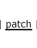 patch